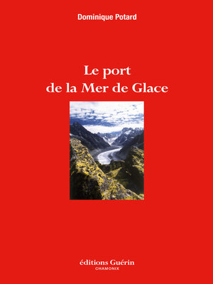 cover image of Le Port de la Mer de Glace